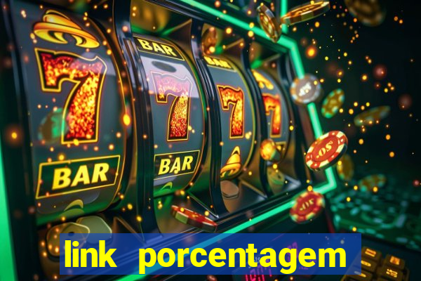 link porcentagem slots pp